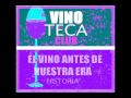 VINO-TECA CLUB - CAPITULO 2 - EL VINO ANTES DE NUESTRA ERA (HISTORIA)