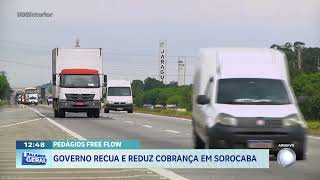 Pedágios free flow: governo recua e reduz cobrança em Sorocaba