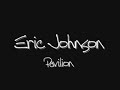 Eric Johnson - Pavilion