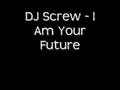 videos de Grimm - I Am Your Future (DJ Screw Remix)