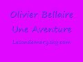 Olivier Bellaire - Une Aventure