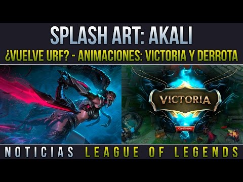 Noticias LOL | Splash Art: Akali Headhunter - ¿Vuelve URF? - Animaciones: Victoria y Derrota