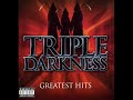 Triple Darkness - Niggaz Just Don\ Triple Darkness - Niggaz Just Don\