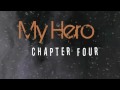 My Hero || Chapter Four