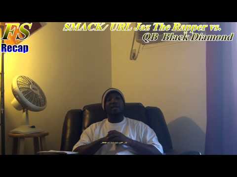 SMACK/ URL Jaz The Rapper vs. QB Black Diamond ( FanSpeak Rap Battle Recap )