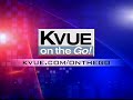 Austin KVUE news on the go Austin KVUE news on the go