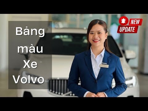 Volvo Có Những Màu Xe Nào? Ưu Đãi Độc Quyền Cho Khách Đã Sở Hữu Volvo I Minh Mẫn Volvo