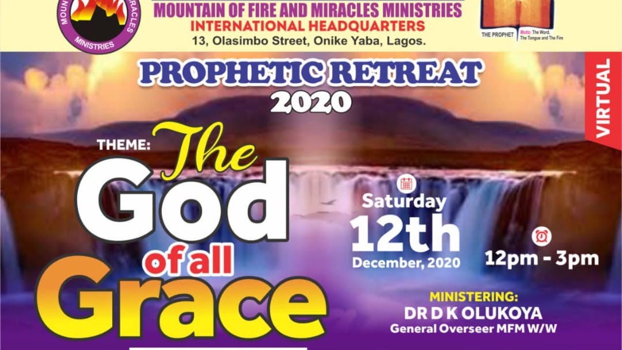 MFM Prophetic Retreat 12th December 2020 - The God Of All Grace by Pastor D. K. Olukoya.