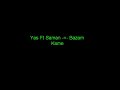 Yas Ft. Saman -=- Bazam Kame Yas Ft. Saman -=- Bazam Kame