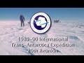 1989-90 International Trans-Antarctica Expedition Reunion View Video