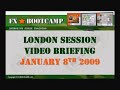 FOREX VIDEO REVIEW: London Session January 8, 2009