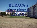 BURACA a place close to Lisbon (summer 2008) BURACA a place close to Lisbon (summer 2008)