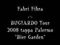 Fabri Fibra Bugiardo Tour Palermo Bier Garden Il + pazzo