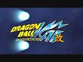 Dragon Ball Kai OP & ED High Quality