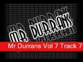 Mr Durrans Vol 7 - Track 07 - Mr Durrans Ft Bbk - 2 Many Man