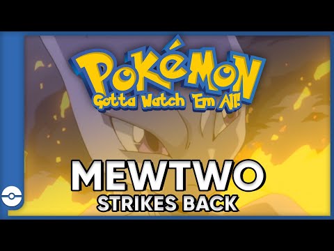 Pokemon: Gotta Watch 'Em All! | Pokemon: Mewtwo Strikes Back | Pokemon Movie Podcast