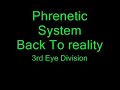 Phrenetic System - Back To Reality (3i%)