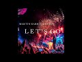 Martin Garrix & Dyro - ID (Let's Go)
