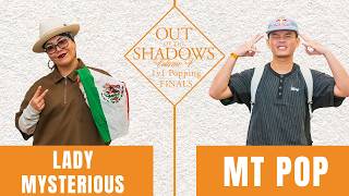 Lady Mysterious vs MT Pop – OUT OF THE SHADOWS 2026 POPPING 1V1 FINALS