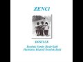 ZENCi - Dostluk