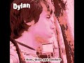 Dylan Here, there and nowhere PROMO
