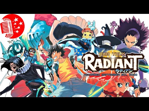 Dub Talk 215: RADIANT
