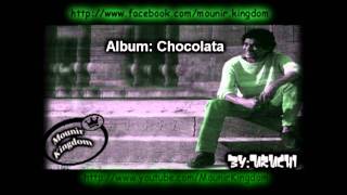Mohamed Mounire Chocolata //محمد منير شوكولاته