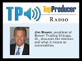TP Radio: Bower Trading comments on the election/commodities