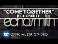 Echosmith Come Together