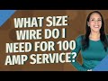 What Size Aluminum Wire For 100 Amp Service