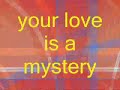 YOUR LOVE IS SO AMAZING!