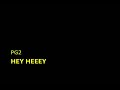 PG2 - Hey heeey PG2 - Hey heeey