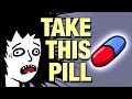 Take This Pill