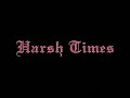 Harsh Times