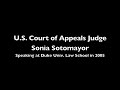 Judge Sonia Sotomayor: Court is Where Policy is Made