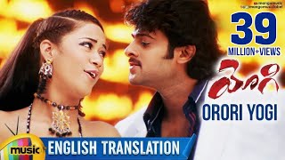 Orori Yogi Video Song With English Translation  Pr