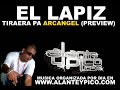 Lapiz Tiraera a Arcangel (preview) Lapiz Tiraera a Arcangel (preview)