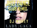 Just Dance (Club Electro Mix)