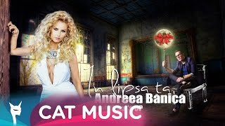 Andreea Banica feat. What's Up - In lipsa ta (Official Single) (109 ori)
