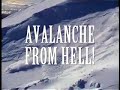 Avalanche the white death - Lawinen der weiße Tod Avalanche the white death - Lawinen der weiße Tod