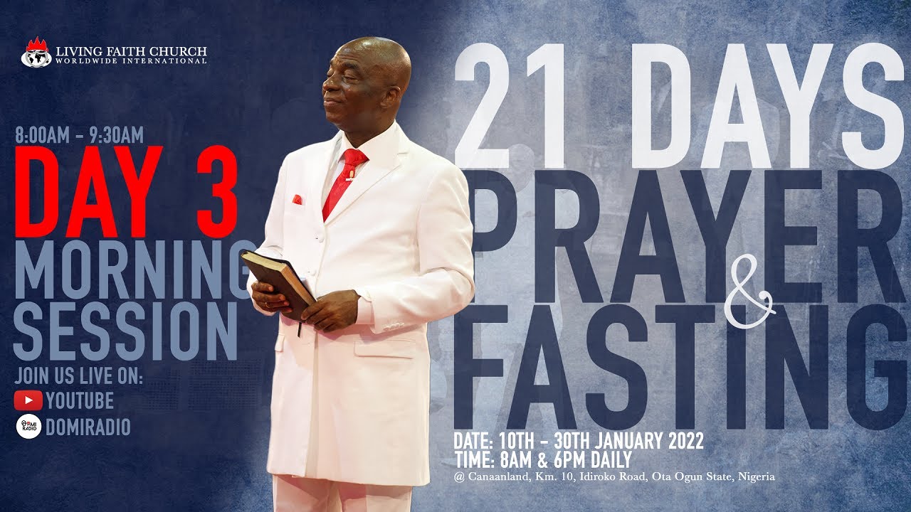 Day 3: Prayer Points for Winners Chapel Fasting Prayer 12 January 2022 Day 3: Prayer Points for Winners Chapel Fasting Prayer 12 January 2022