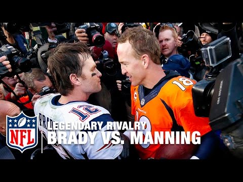 Video: Tom Brady vs. Peyton Manning Rivalry | NFL