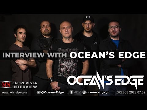 Interview with OCEAN’S EDGE 2023.07.02 #ProgressiveMetal #Greece @oceansedge #SupportTheUnderground