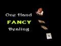 One Hand Fancy Deal - Tutorial by Juan Fenando