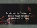 Tennis and the Mennonities Live at King's Barcade