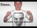 Steen - Muziek voor je oma.