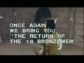 videos de 18 BRONZEMEN PART 2