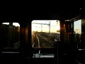 07'10月28日撮影。見所は夕日が格好良く映る1:10辺りです。8500系展望動画その三です。