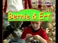 Bernie und Ert (VERARSCHE)