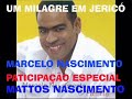 marcelo e mattos nascimento   um milagre em jericó